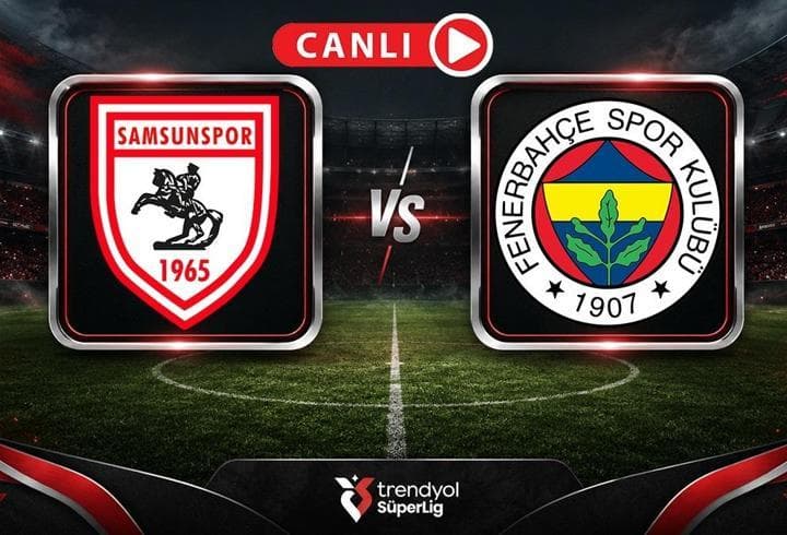Samsunspor - Fenerbahçe Maçı Canlı Anlatım | Kanarya, puan istiyor