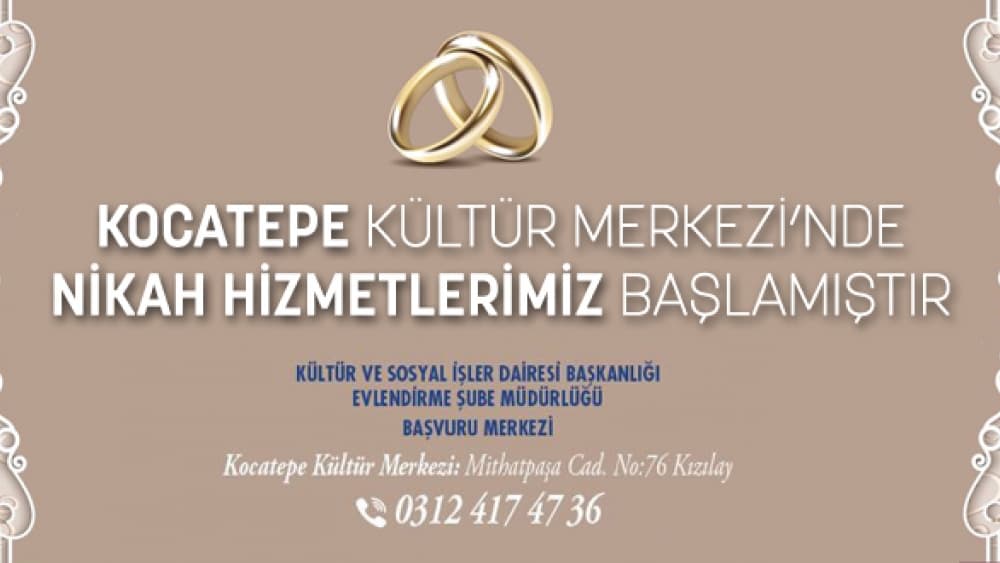 Ankara Kocatepe Kültür Merkezi'nde Nikah Hizmeti Başladı